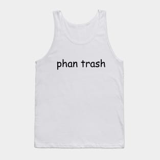 Phan Trash 2.0 Tank Top